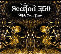 Section 5150 : Bide Your Time